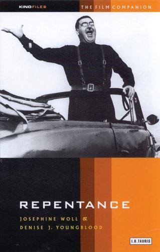Repentance: The Film Companion (KINOfiles Film Companion) by Josephine Woll | Denise Youngblood