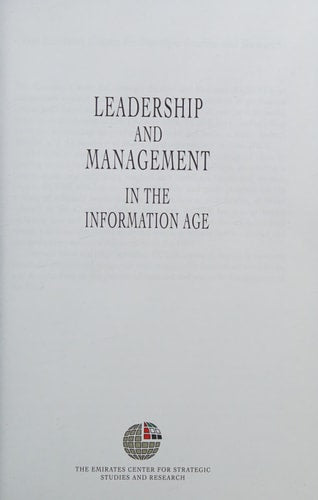 Leadership and Management in the Information Age by Emirates Center for Strategic Studies & Research