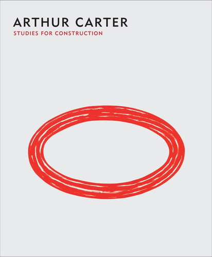 Arthur Carter: Studies for Construction by Riley, Charles A.