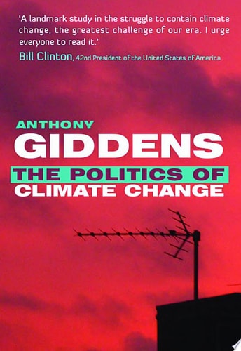 Politics of Climate Change by Anthony Giddens