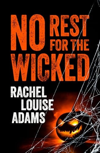 No Rest for the Wicked by Rachel Adams