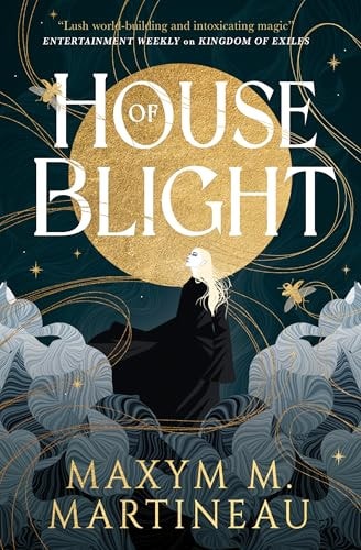 House Of Blight - Threadmender Chronicles by Maxym M. Martineau