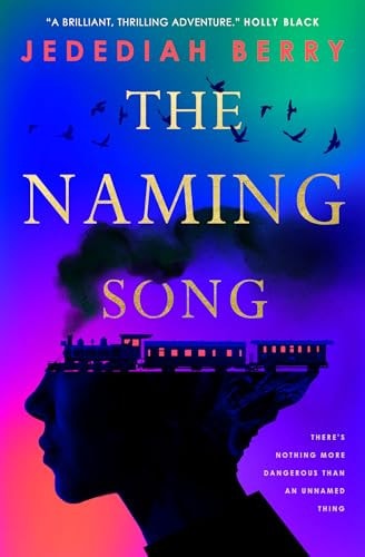 Naming Song by Jedediah Berry