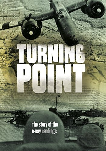 Turning Point: The Story of the D-Day Landings (Tangled History: Tangled History) by Michael Burgan