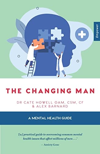 The Changing Man (Empower, 10) by Dr. Cate Howell OAM CSM CF | Alex Barnard