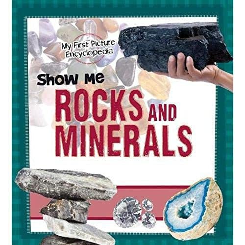 Show Me Rocks & Minerals: My First Picture Encyclopedia by Patricia Wooster