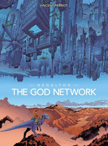 Negalyod: The God Network (Graphic Novel) by Vincent Perriot