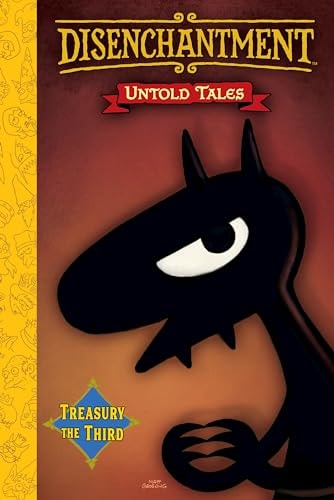Disenchantment: Untold Tales Vol.3 by Matt Groening