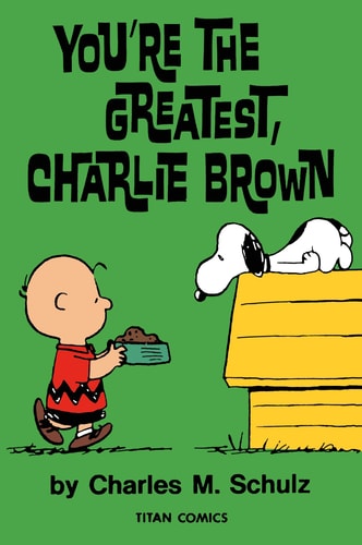 Peanuts: Youre the Greatest Charlie Brown (slight shelf wear) by Charles M Schulz