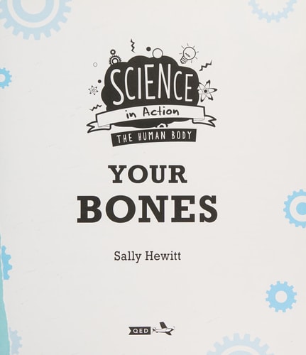 My Body: My Bones by Sally Hewitt