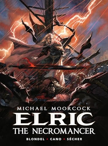 Michael Moorcocks Elric Volume 5: The Necromancer by Julien Blondel