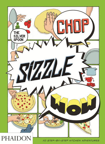 Chop, Sizzle, Wow - The Silver Spoon Comic Book by Adriano Rampazzo | The Silver Spoon Kitchen | Tara Stevens