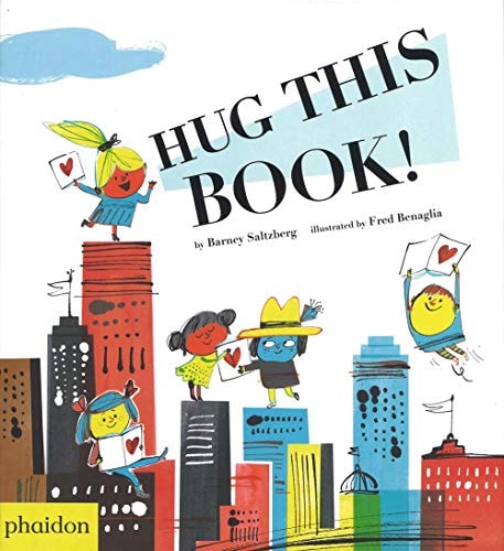 Hug This Book! by Barney Saltzberg