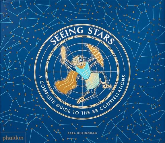 Seeing Stars: A Complete Guide to the 88 Constellations (shelf worn) by Sara Gillingham