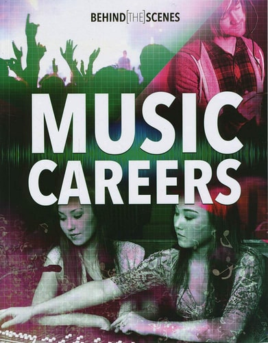 Behind-the-Scenes Music Careers by Mary Boone