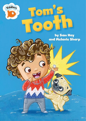 Tiddlers: Tom's Tooth von Sam Hay