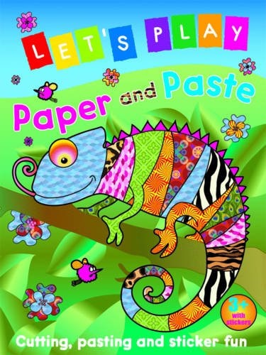 Let's Play Paper and Paste: Chameleon: Cutting, Pasting and Sticker Fun by Nina Filipek