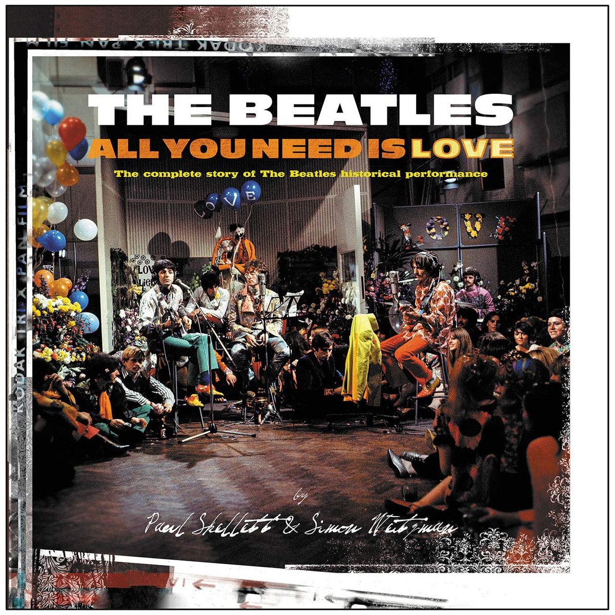The Beatles: All You Need Is Love von Paul Skellett | Simon Weitzman