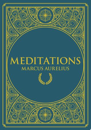 Meditations by Marcus Aurelius Emperor of Rome