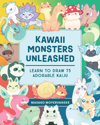 Kawaii Monsters Unleashed: Learn to Draw 75 Adorable Kaiju by MoyerVanDee, Masako