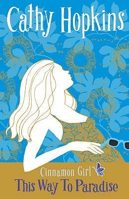 Cinnamon Girl: This Way To Paradise von Cathy Hopkins