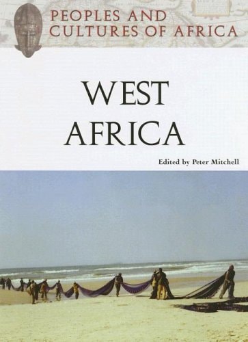 Peoples And Cultures of Africa: West Africa by Peter Mitchell