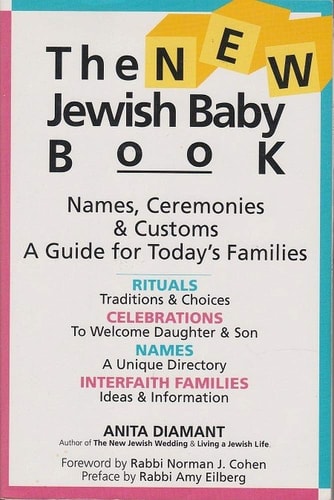 Das neue jüdische Babybuch: Namenszeremonien, Bräuche, ein Leitfaden für die Familien von heute (abgenutzt) von Anita Diamant