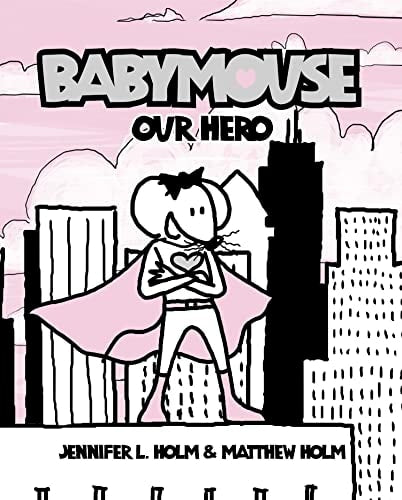 Unser Held (Babymaus) von Jennifer Holm | Matthew Holm