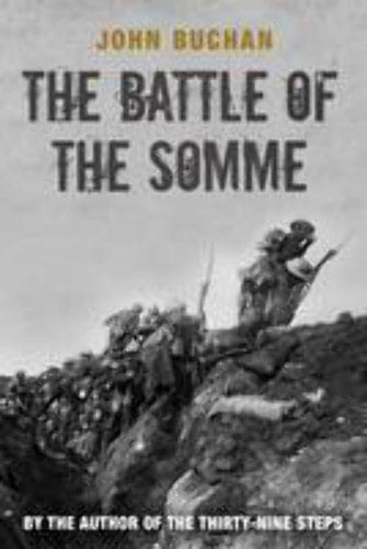 Battle of the Somme: The First and Second Phase (slight shelf wear) by John Buchan