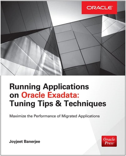Running Applications on Oracle Exadata by Banerjee, Joyjeet