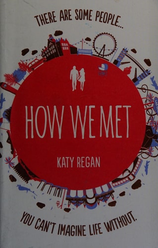 How We Met by Katy Regan