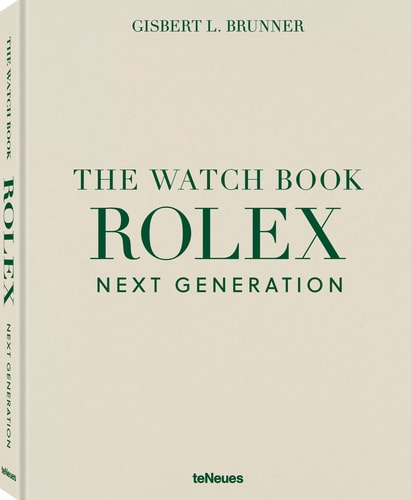 The Watch Book Rolex Next Generation by Gisbert L. Brunner