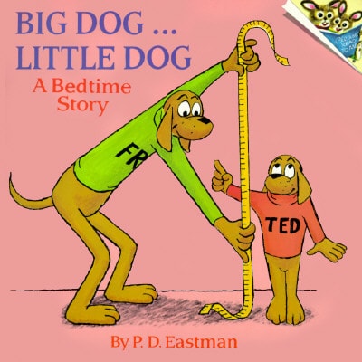 Big Dog... Little Dog (A Bedtime Story) (Shelfworn) by P.D. Eastman