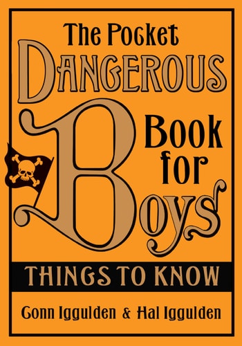 Pocket Dangerous Book For Boys by Conn Iggulden | Hal Iggulden
