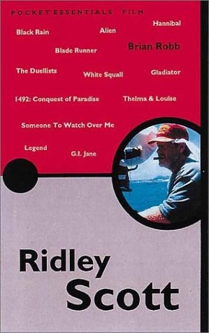 Ridley Scott (Pocket Essential series) by Brian J. Robb