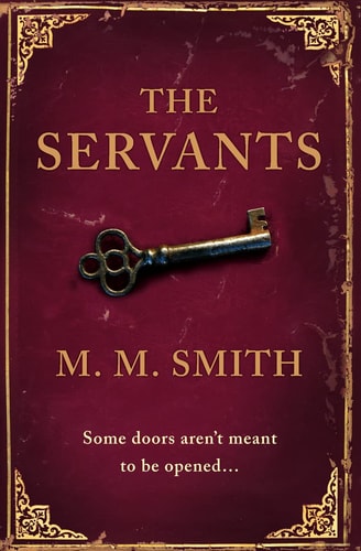 SERVANTS PB (Shelfworn) by M. M. Smith