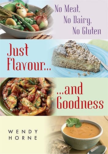 No Meat, No Dairy, No Gluten by Wendy Horne