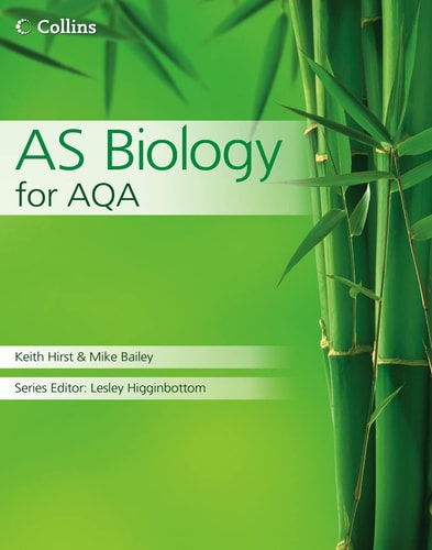 AS Biology for AQA (Collins AS and A2 Science) by Keith Hirst