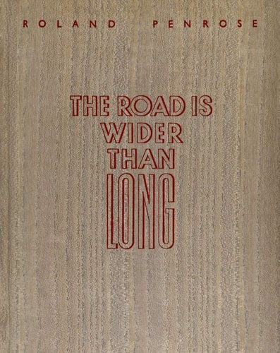 The Road is Wider Than Long by Roland Penrose