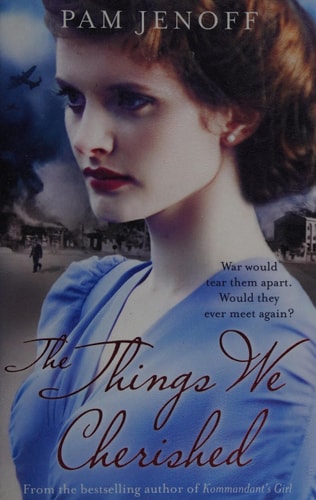 The Things We Cherished by Pam Jenoff
