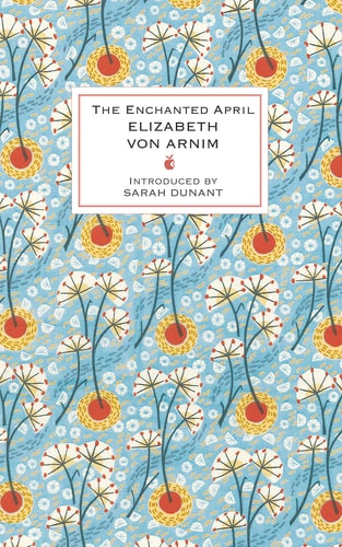 The Enchanted April (Virago Modern Classics) (shelfworn) by Elizabeth von Arnim