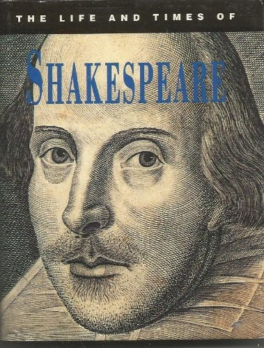 The Life and Times of Shakespeare (Shelfworn) by Anonymous