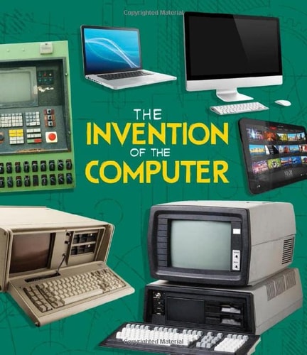 The Invention of the Computer by Lucy Beevor