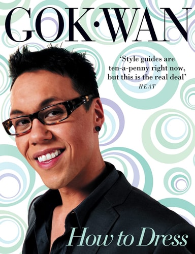 How to Dress by Gok Wan