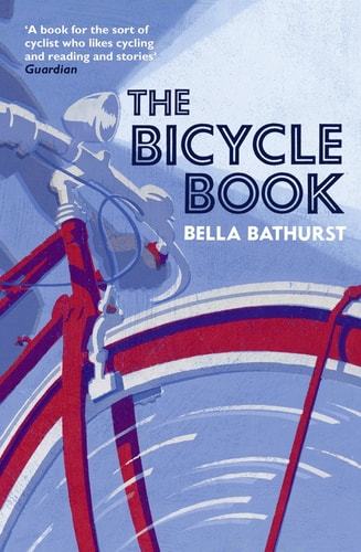 Bicycle Book by Bella Bathurst