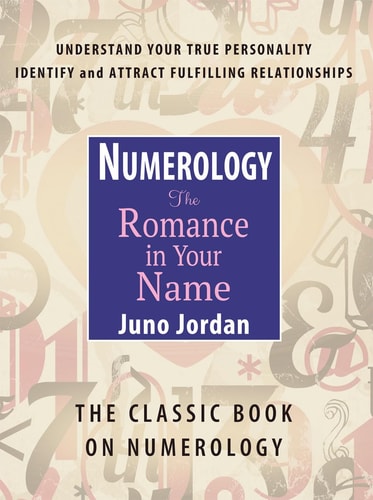 Numerology: The Romance in Your Name (shelfworn) by Dr. Juno Jordan