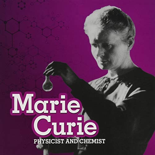 Marie Curie: Physicist and Chemist (First facts) (shelfworn) by Lisa M. Bolt Simons