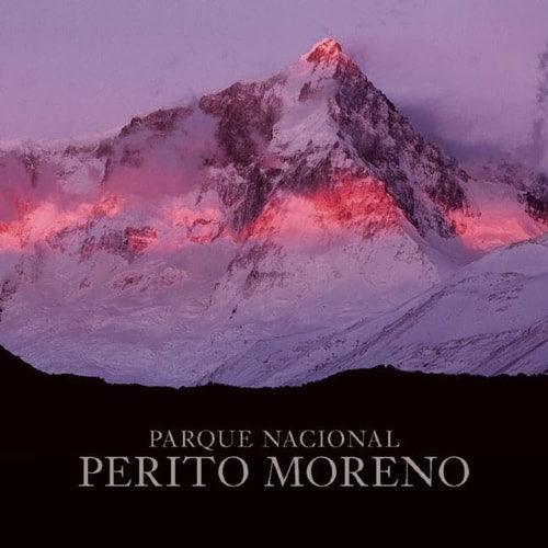 Perito Moreno National Park by Moreno | Perito; Vizcaino | Antonio (pht); Tompkins | Douglas (con) | Del Castillo | Adolfo Fabrici