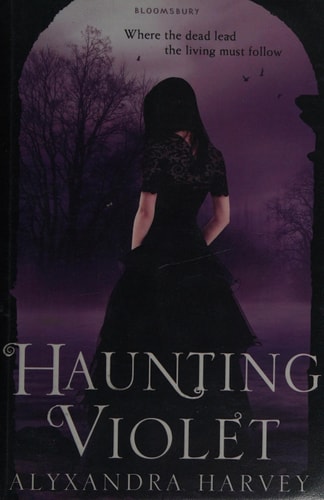 Haunting Violet by Alyxandra Harvey
