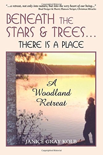 Unter den Sternen und Bäumen ... gibt es einen Ort: A Woodland Retreat (abgenutzt) von Janice Gray Kolb